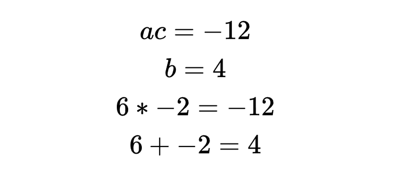 calculations for finding the factors 6 and -2